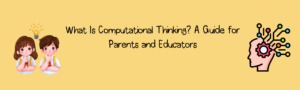 What is Computational Thinking?
